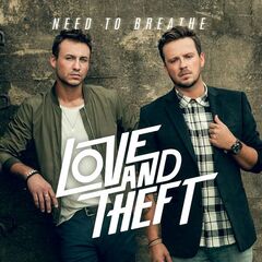 Love And Theft – Need To Breathe (2023) (ALBUM ZIP)