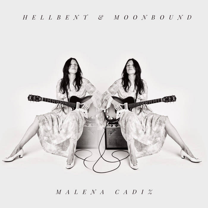 Malena Cadiz – Hellbent And Moonbound (2023) (ALBUM ZIP)