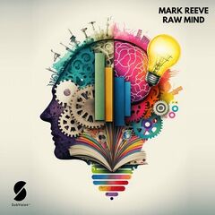 Mark Reeve – Raw Mind (2023) (ALBUM ZIP)