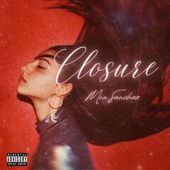 Mia Sanchez – Closure (2023) (ALBUM ZIP)