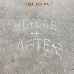 Neil Young – Before And After (2023) (ALBUM ZIP)