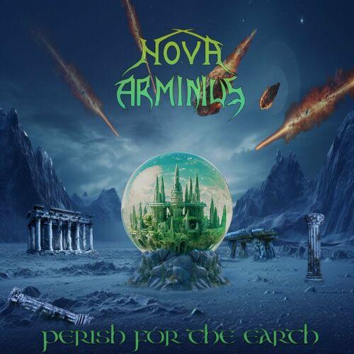 Nova Arminius – Perish For The Earth (2023) (ALBUM ZIP)