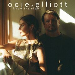 Ocie Elliott – Know The Night (2023) (ALBUM ZIP)