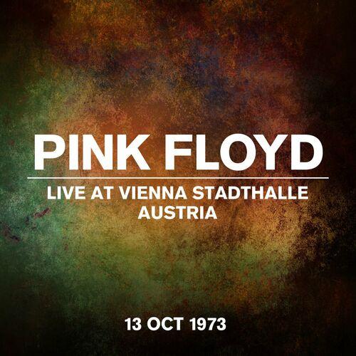 Pink Floyd – Live At Vienna Stadthalle, Austria 13 October 1973 (2023) (ALBUM ZIP)