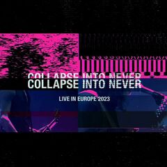 Placebo – Collapse Into Never Live In Europe 2023 (2023) (ALBUM ZIP)