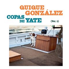 Quique Gonzalez – Copas De Yate Vol. I (2023) (ALBUM ZIP)