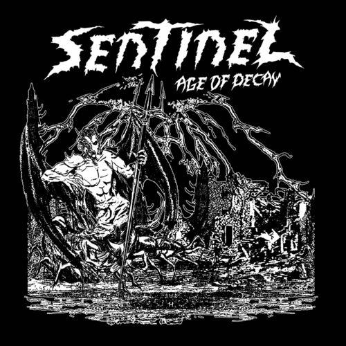 Sentinel – Age Of Decay (2023) (ALBUM ZIP)
