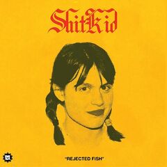 Shitkid – Rejected Fish (2023) (ALBUM ZIP)