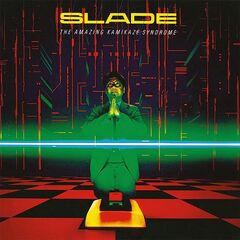 Slade – The Amazing Kamikaze Syndrome (2023) (ALBUM ZIP)
