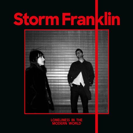 Storm Franklin – Loneliness In The Modern World (2023) (ALBUM ZIP)
