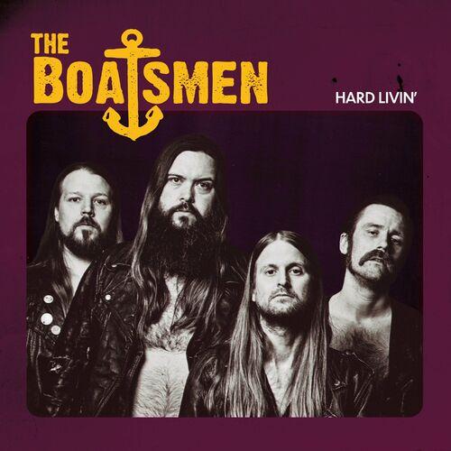 The Boatsmen – Hard Livin’ (2023) (ALBUM ZIP)
