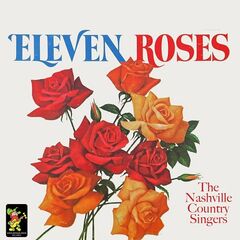 The Nashville Country Singers – Eleven Roses (2023) (ALBUM ZIP)
