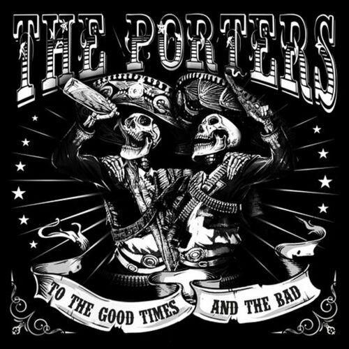 The Porters – To The Good Times And The Bad (2023) (ALBUM ZIP)