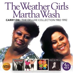 The Weather Girls &amp; Martha Wash – Carry On The Deluxe Collection 1982-1992 (2023) (ALBUM ZIP)