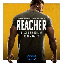 Tony Morales – Reacher Season 2 [Music From The Prime Video Original Series] (2023) (ALBUM ZIP)