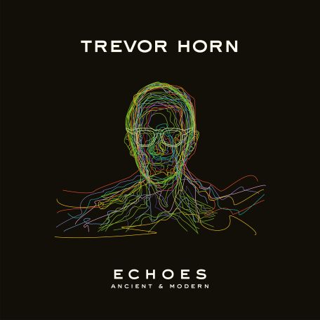 Trevor Horn – Echoes: Ancient &amp; Modern (2023) (ALBUM ZIP)