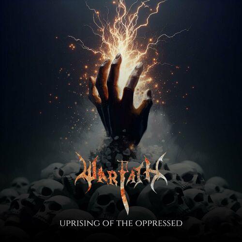Warpath – Uprising Of The Oppressed (2023) (ALBUM ZIP)