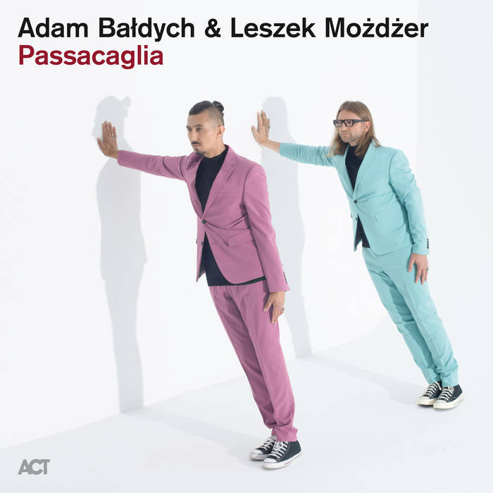 Adam Baldych &amp; Leszek Mozdzer – Passacaglia (2024) (ALBUM ZIP)