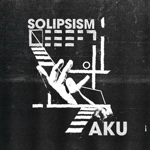 Aku – Solipsism (2024) (ALBUM ZIP)