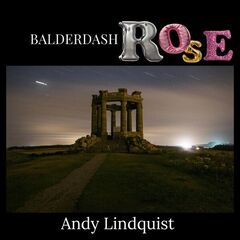 Andy Lindquist – Balderdash Rose (2024) (ALBUM ZIP)