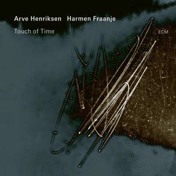 Arve Henriksen &amp; Harmen Fraanje – Touch Of Time (2024) (ALBUM ZIP)