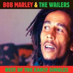Bob Marley &amp; The Wailers – The Best Of The Early Singles (2024) (ALBUM ZIP)