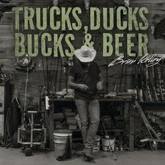 Brian Kelley – Trucks, Ducks, Bucks And Beer (2024) (ALBUM ZIP)