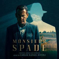 Carlos Rafael Rivera – Monsieur Spade [Original Series Soundtrack] (2024) (ALBUM ZIP)
