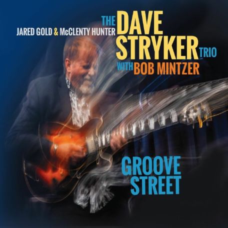 Dave Stryker – Groove Street (2024) (ALBUM ZIP)