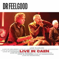 Dr. Feelgood – Live In Caen (2024) (ALBUM ZIP)