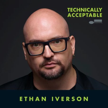 Ethan Iverson – Technically Acceptable (2024) (ALBUM ZIP)