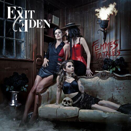 Exit Eden – Femmes Fatales (2024) (ALBUM ZIP)