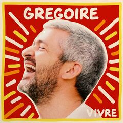 Gregoire – Vivre (2024) (ALBUM ZIP)