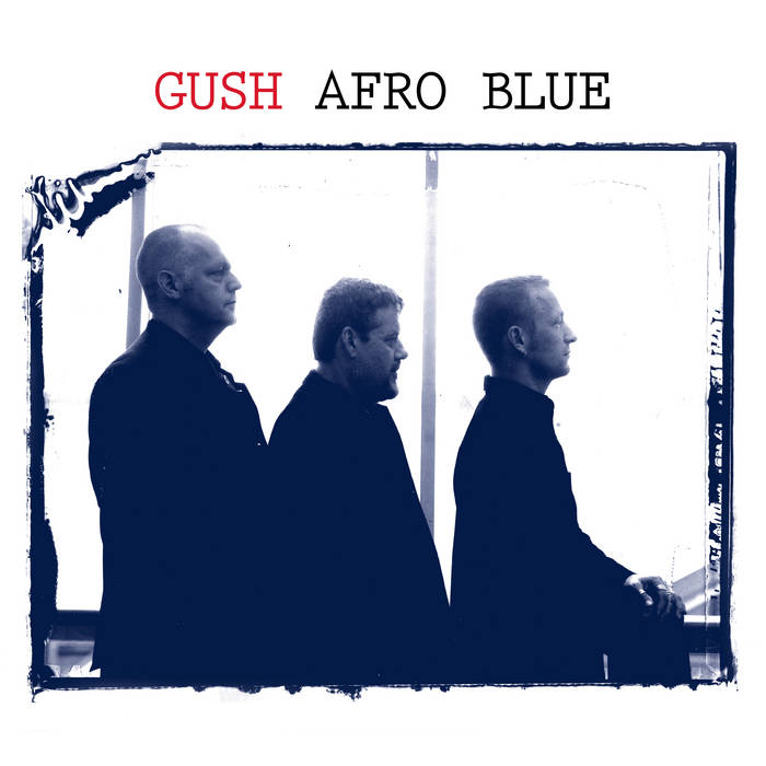 Gush – Afro Blue (2024) (ALBUM ZIP)
