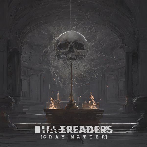 Hatereaders – Gray Matter (2024) (ALBUM ZIP)