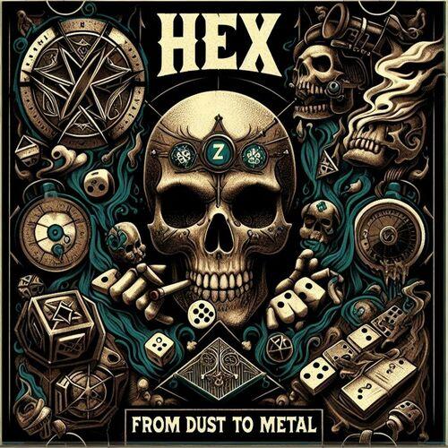 Hex – From Dust To Metal (2024) (ALBUM ZIP)