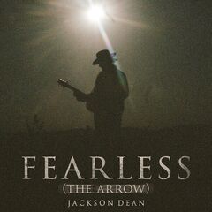 Jackson Dean – Fearless [The Arrow] (2024) (ALBUM ZIP)