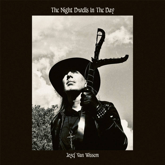 Jozef Van Wissem – The Night Dwells In The Day (2024) (ALBUM ZIP)