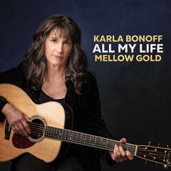 Karla Bonoff – All My Life Mellow Gold (2024) (ALBUM ZIP)