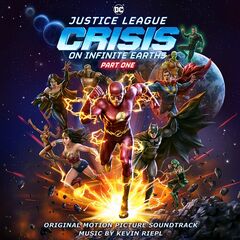 Kevin Riepl – Justice League Crisis On Infinite Earths Part One [Original Motion Picture Soundtrack] (2024) (ALBUM ZIP)