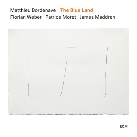 Matthieu Bordenave – The Blue Land (2024) (ALBUM ZIP)