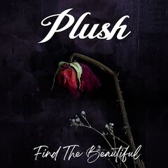 Plush – Find The Beautiful (2024) (ALBUM ZIP)