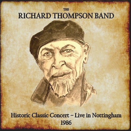 Richard Thompson Band – Historic Classic Concert Live In Nottingham 1986 (2024) (ALBUM ZIP)