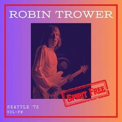Robin Trower – Spirit Free [Live Seattle ’73] (2024) (ALBUM ZIP)
