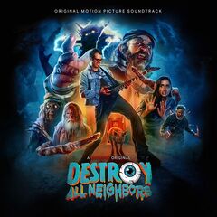 Ryan Kattner – Destroy All Neighbors [Original Motion Picture Soundtrack] (2024) (ALBUM ZIP)