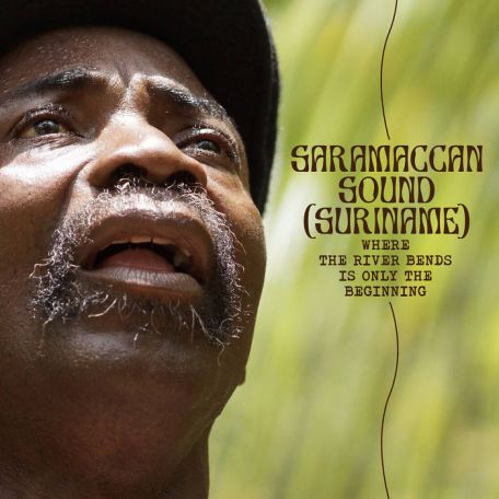 Saramaccan Sound [Suriname] – Where The River Bends Is Only The Beginning (2024) (ALBUM ZIP)