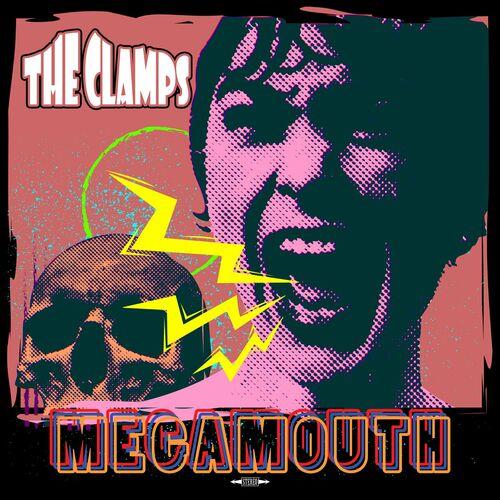 The Clamps – Megamouth (2024) (ALBUM ZIP)
