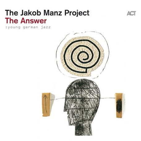 The Jakob Manz Project – The Answer (2024) (ALBUM ZIP)