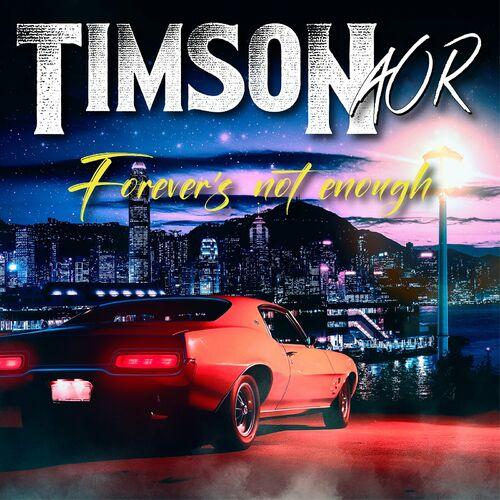 Timson Aor – Forever’s Not Enough (2024) (ALBUM ZIP)