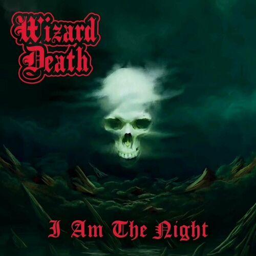 Wizard Death – I Am The Night (2024) (ALBUM ZIP)
